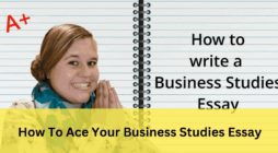 How To Ace Your Business Studies Essay